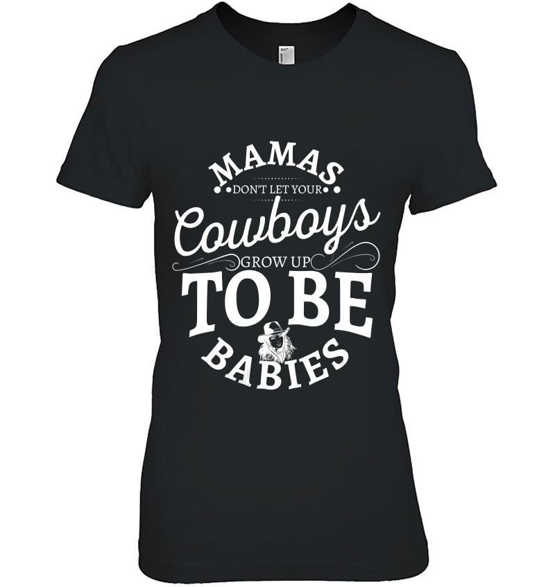 Womens Mamas Don't Let Your Cowboys Grow Up To Be Babies V-Neck Mugs