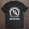 Dog Bather Shirts For Women Dog Bather Tee