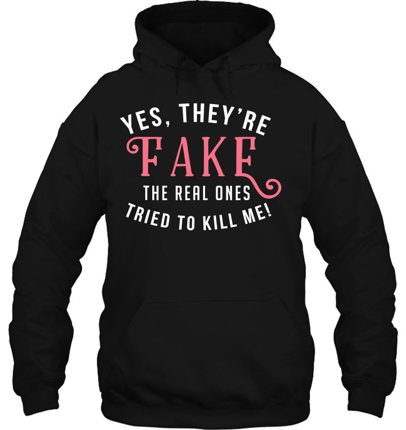 Yes They Are Fake The Real Ones Tried To Kill Me Bre Breast Cancer Awareness Mugs