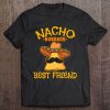 Nacho Average Best Friend Cinco De Mayo Mexican Fiesta Bff Tee