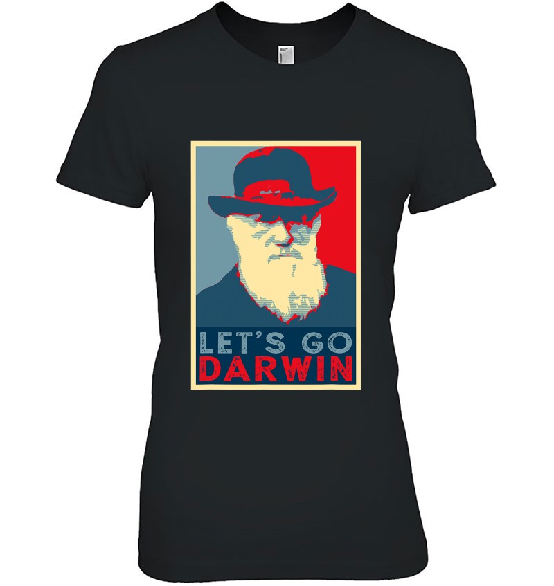 Darwin Hope Style Funny Trendy Sarcastic Let's Go Darwin Ladies Tee