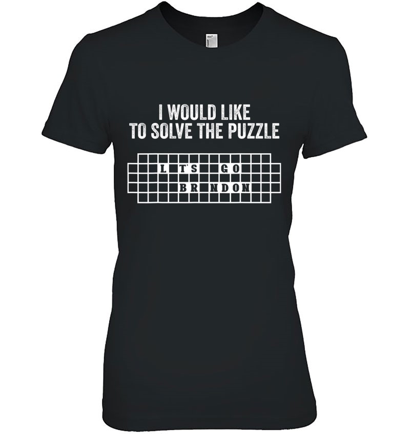 I Would Like To Solve The Puzzle Let's Go Brandon Funny Ladies Tee