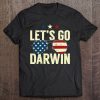Let's Go Darwin Sunglasse American Flag Let's Go Darwin Tee
