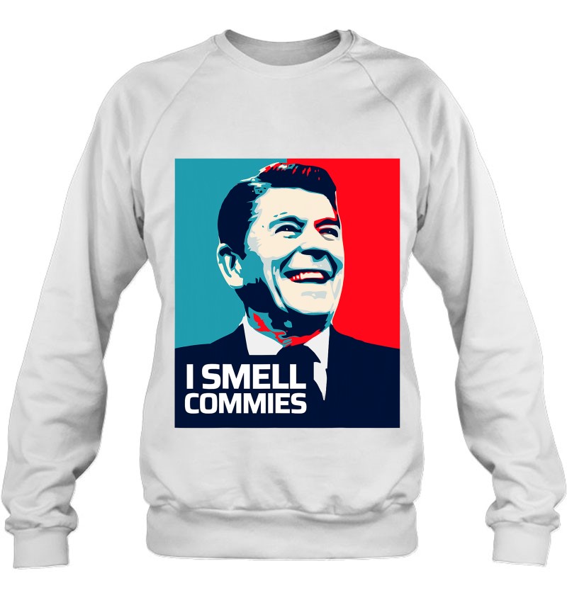 I Smell Commies Ronald Reagan President Funny Quotes Gop Sweatshirt