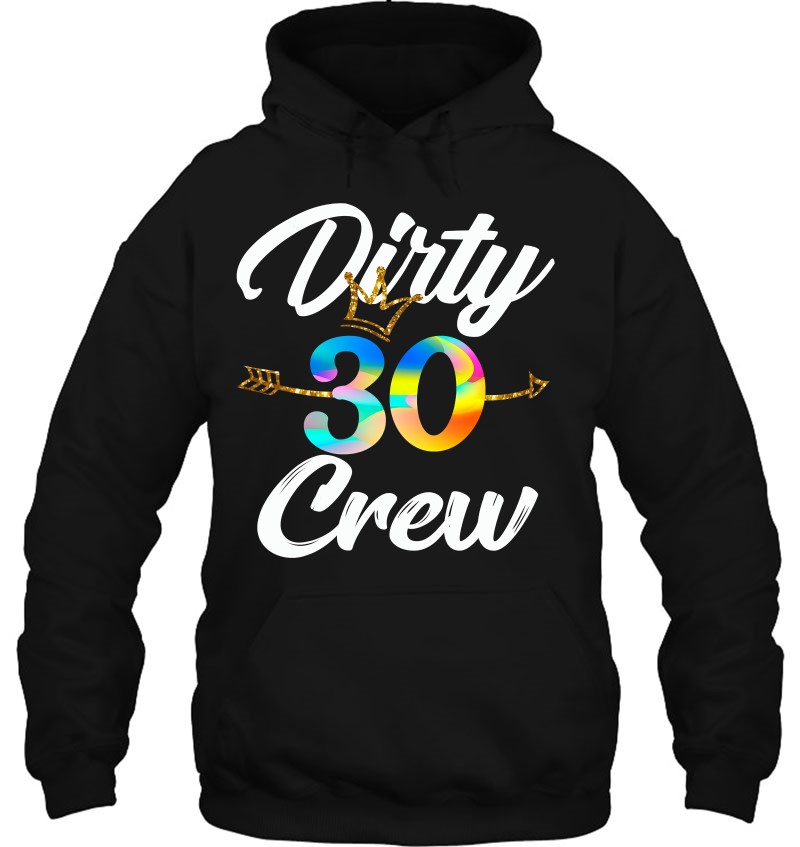 Dirty 30 Crew 30Th Birthday Squad Tee With Arrow & Crown Mugs