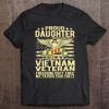 Freedom Isn't Free Proud Daughter Of Vietnam Veteran Ribbon Pullover Tee