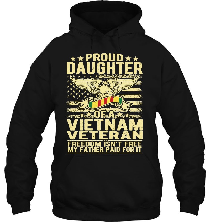 Freedom Isn't Free Proud Daughter Of Vietnam Veteran Ribbon Pullover Mugs