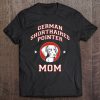 German Shorthaired Pointer Mom Dog Tee