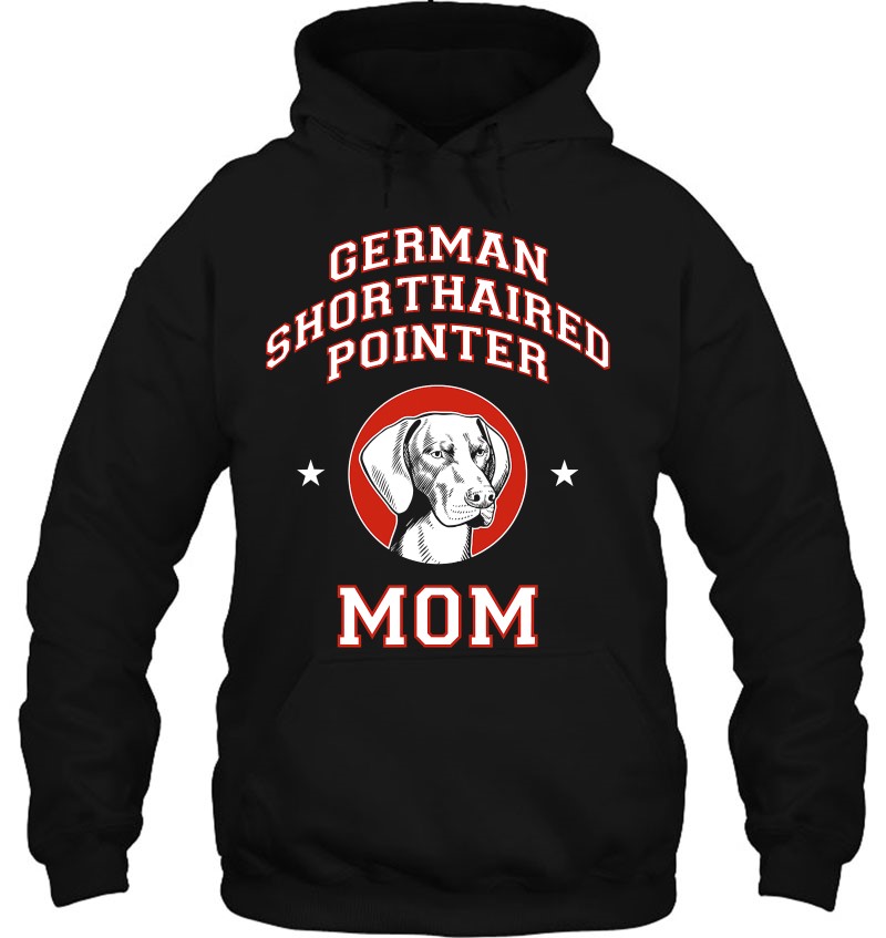 German Shorthaired Pointer Mom Dog Hoodie