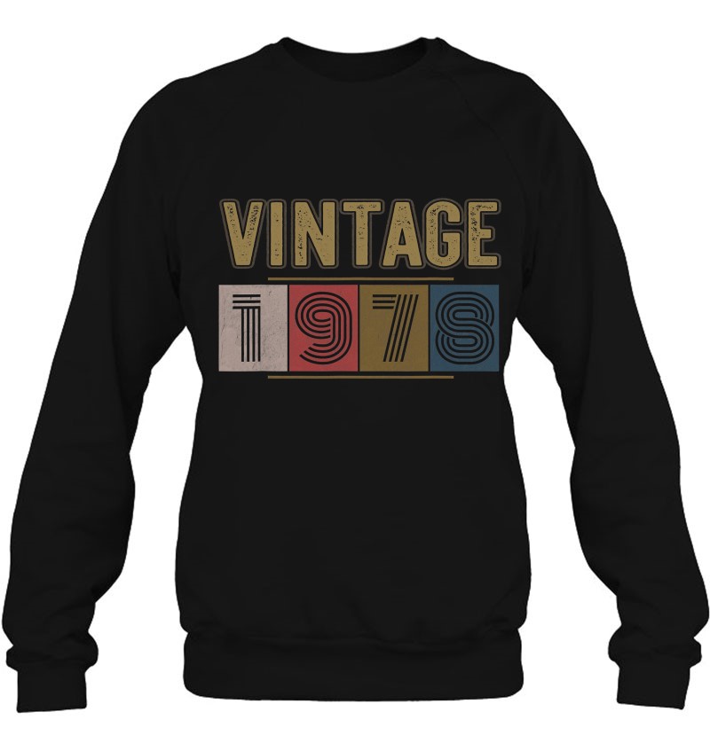 Graphic 365 Vintage 1978 Birthday Years Gift Unisex Sweatshirt