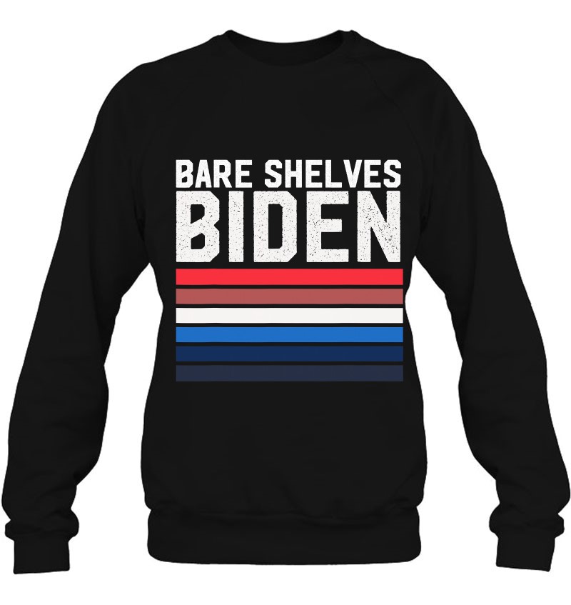 Mens Funny Bare Shelves Biden Funny Meme Sweatshirt