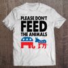 Libertarian Shirt Please Don't Feed The Animals Funny Pullover Tee