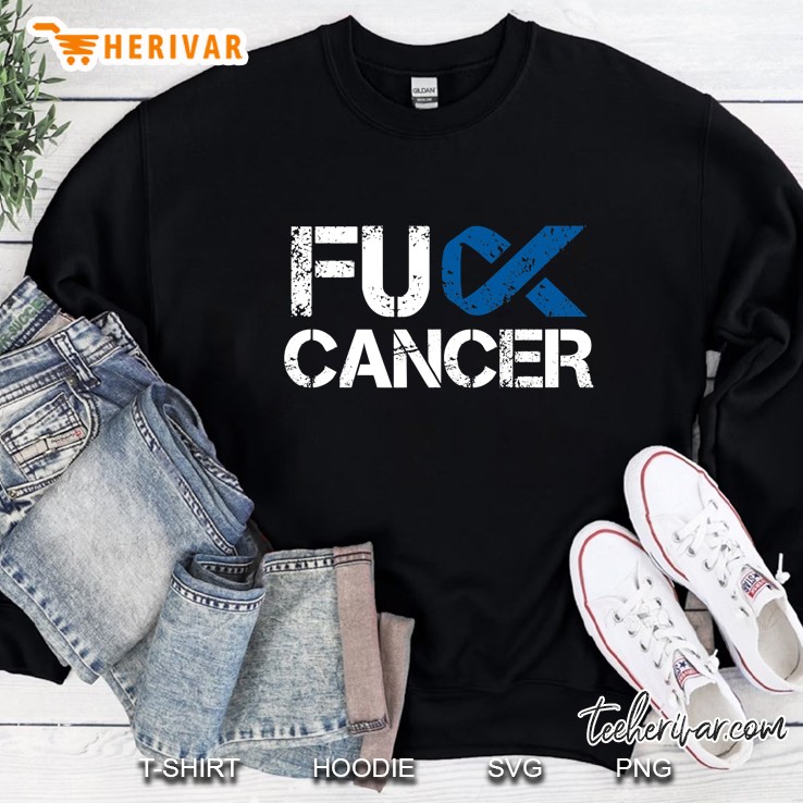 Fuck Cancer Blue Ribbon Colon Cancer Support Sweatshirt