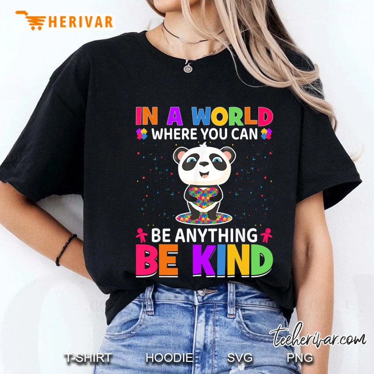 In A World Where You Can Be Anything Be Kind Support Autism Ladies Tee