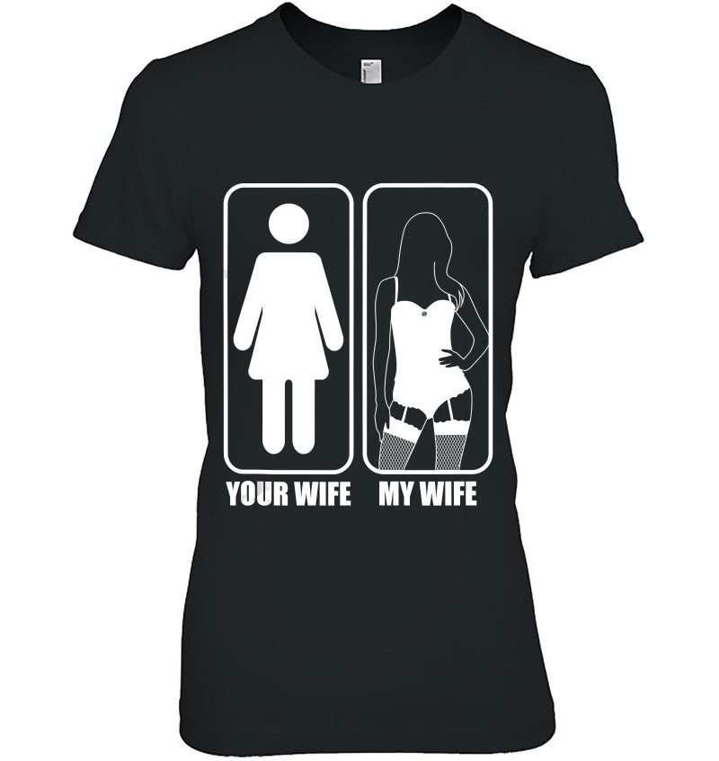 Your Wife And My Wife Husband And Wife Tank Top Ladies Tee