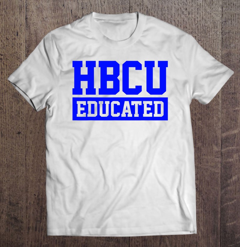 Hbcu Unapologetically Educated Apparel For Men & Women