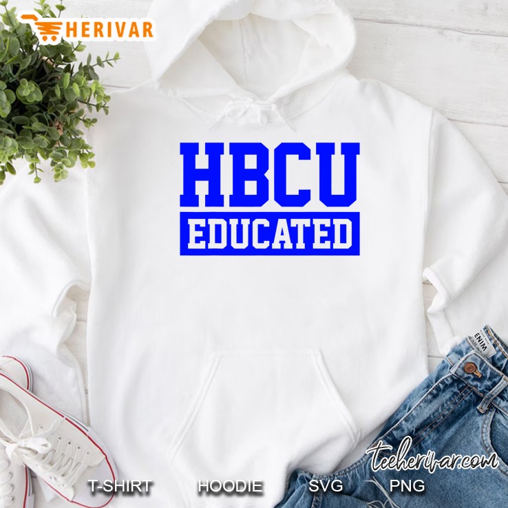 Hbcu Unapologetically Educated Apparel For Men & Women Hoodie