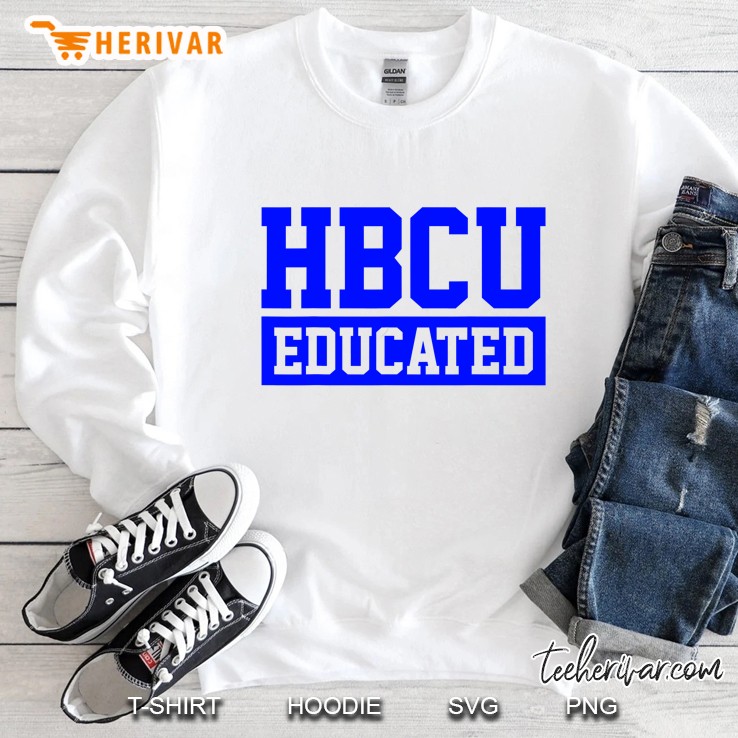 Hbcu Unapologetically Educated Apparel For Men & Women Sweatshirt
