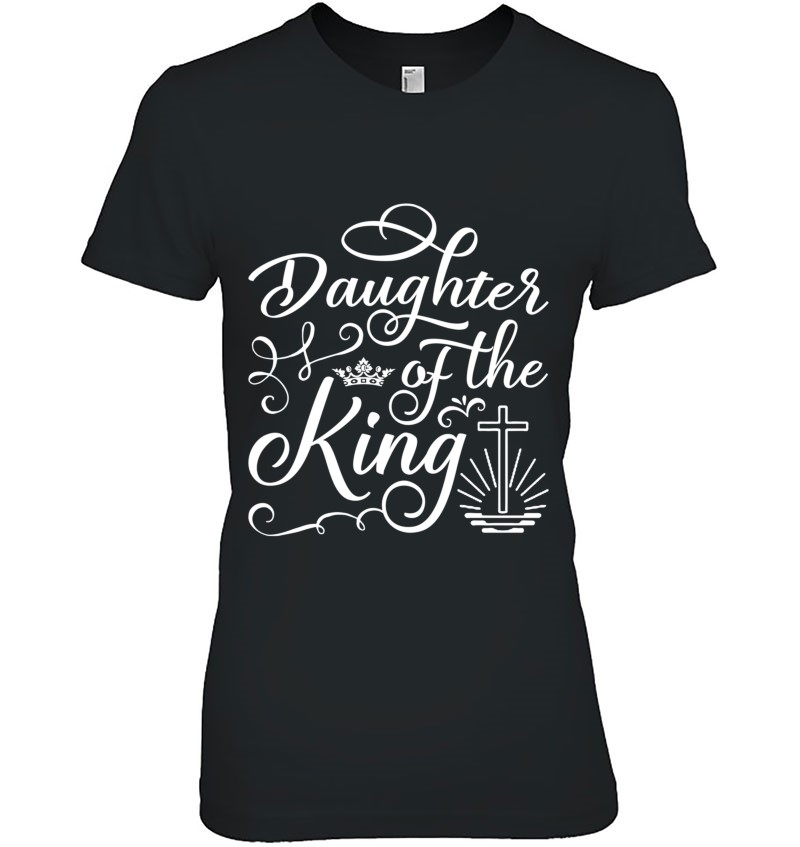 Daughter Of The King Jesus Royalty Crown Christian Pullover