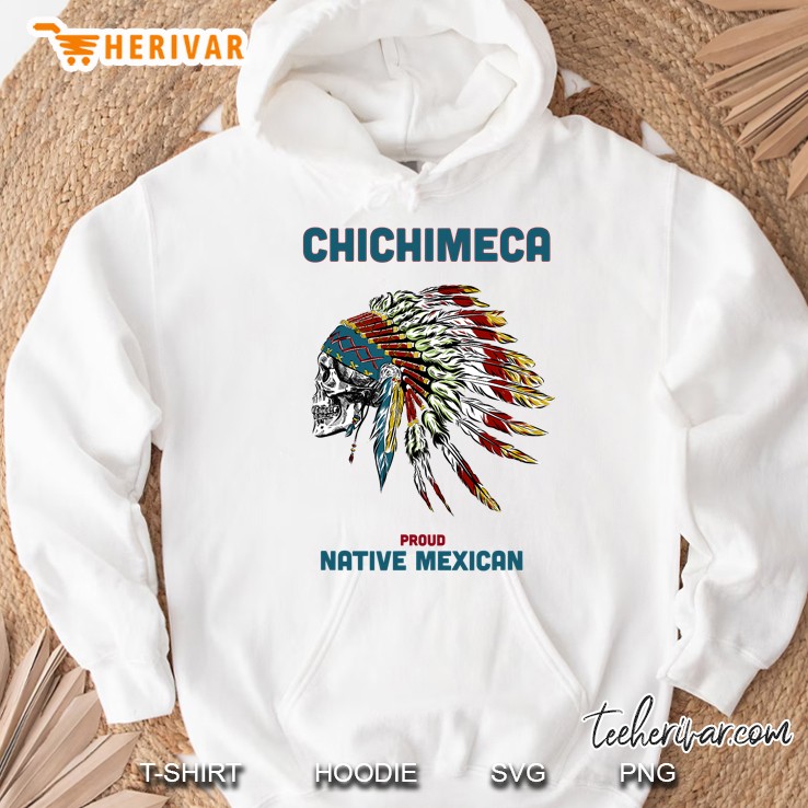 Chichimeca Tribe Native Mexican Indian Proud Retroskull Hoodie
