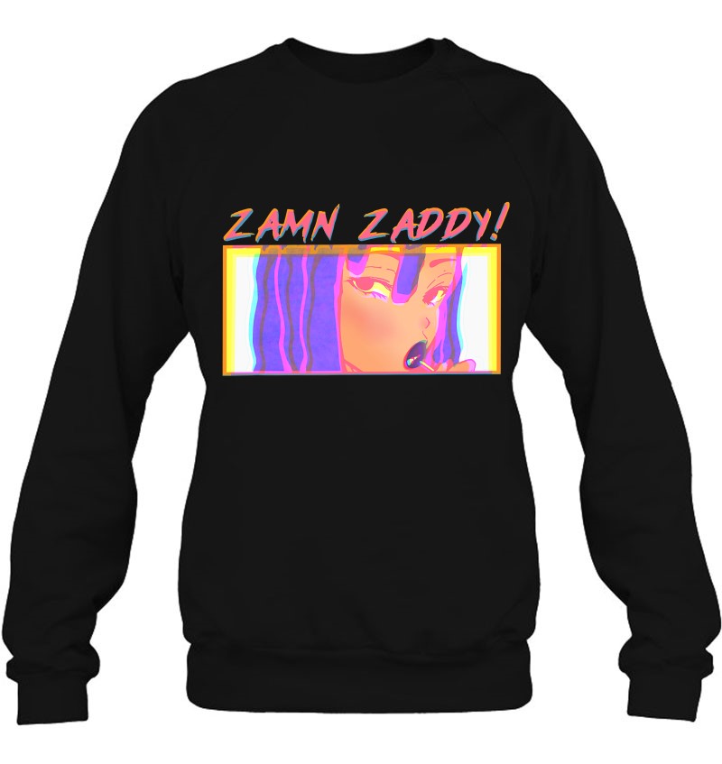 Zamn Zaddy Funny Meme Cool Girl Sweatshirt