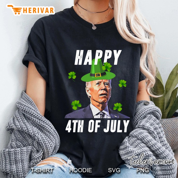 Anti Joe Biden St Patricks Day Shirt Funny Happy 4Th Of July Ladies Tee