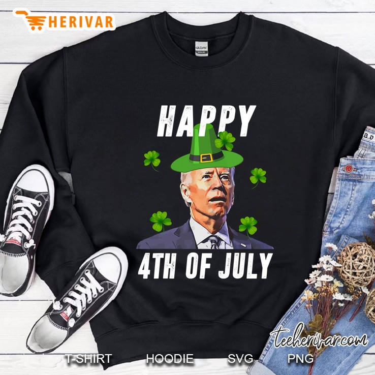 Anti Joe Biden St Patricks Day Shirt Funny Happy 4Th Of July Sweatshirt