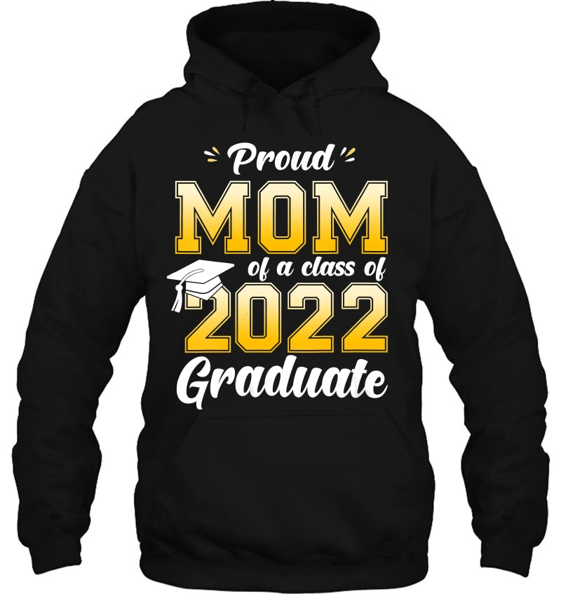 Womens Proud Mom Of A Class Of 2022 Graduate Mom Graduation 2022 Mother Mugs