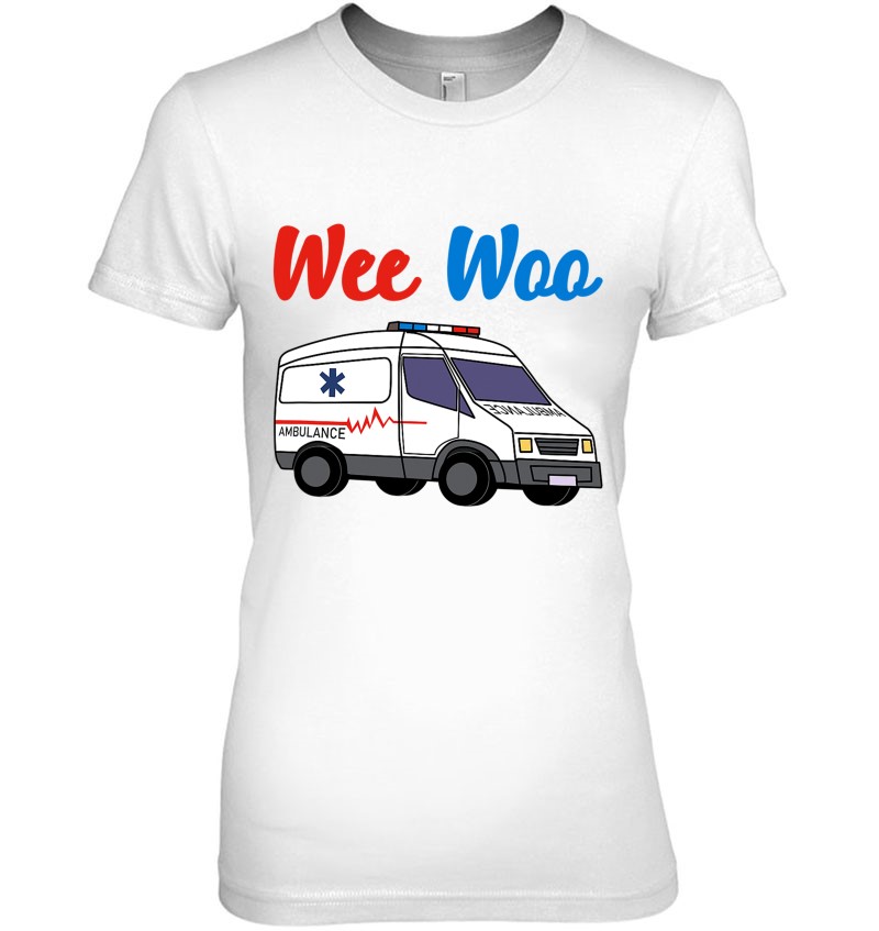 Wee Woo Ambulance Ems Emt Paramedic