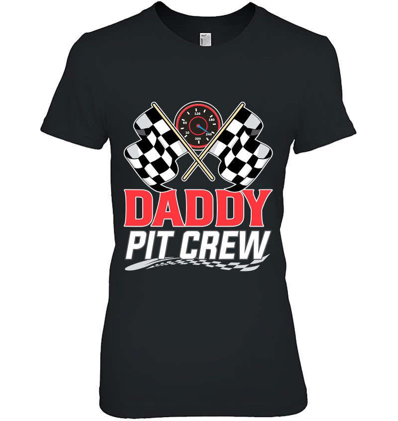 Daddy Pit Crew Race Car Racing Family