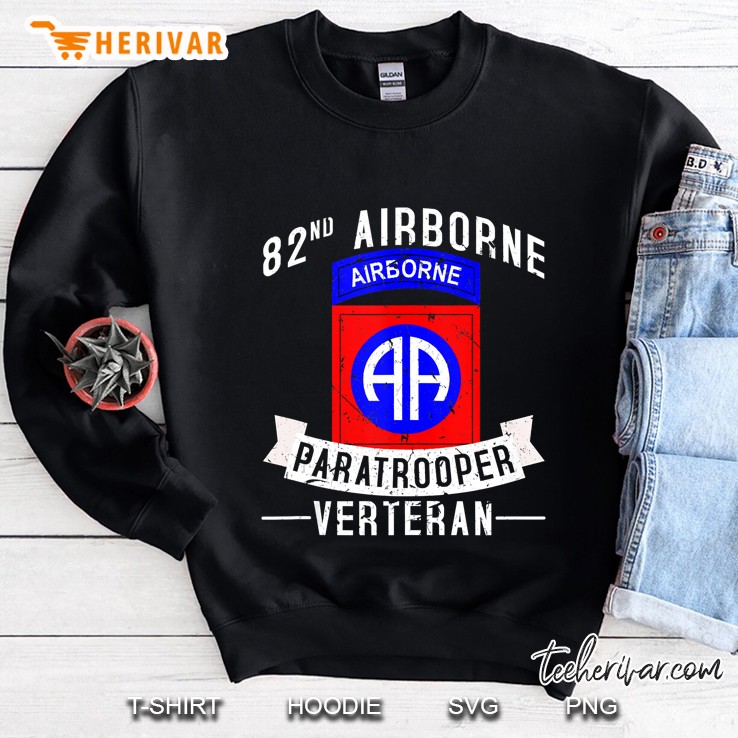 82Nd Airborne Division Paratrooper Army Veteran Tank Top Sweatshirt