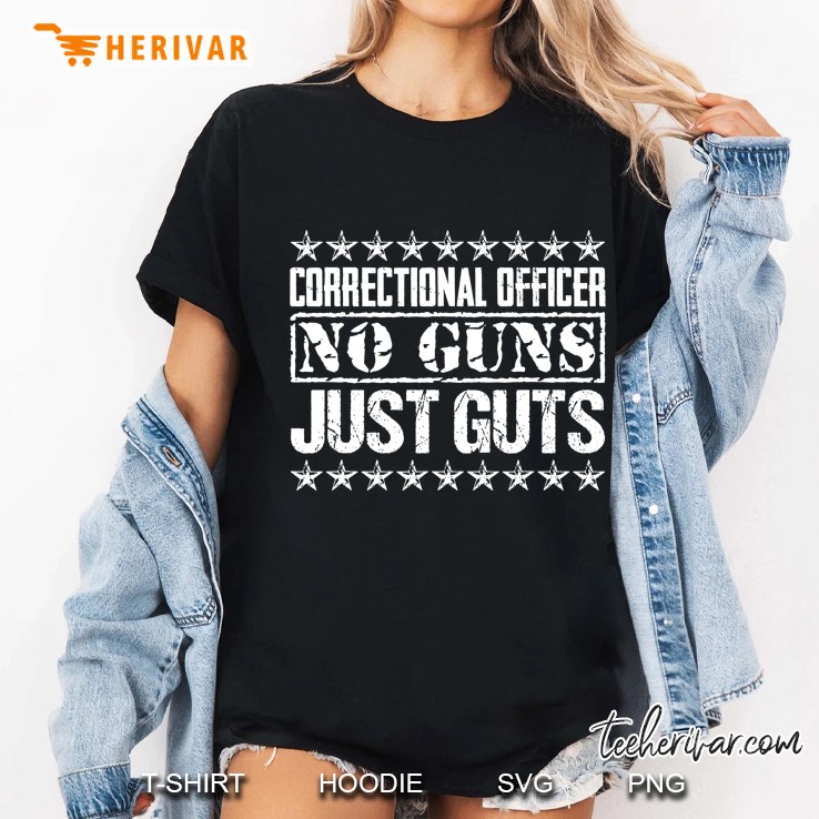 Correctional Officer No Guns Just Guts Ladies Tee