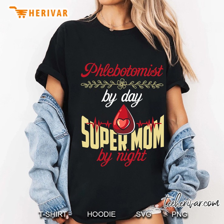 Womens Phlebotomist Mom Shirt Funny Phlebotomy Mother Gift Ladies Tee