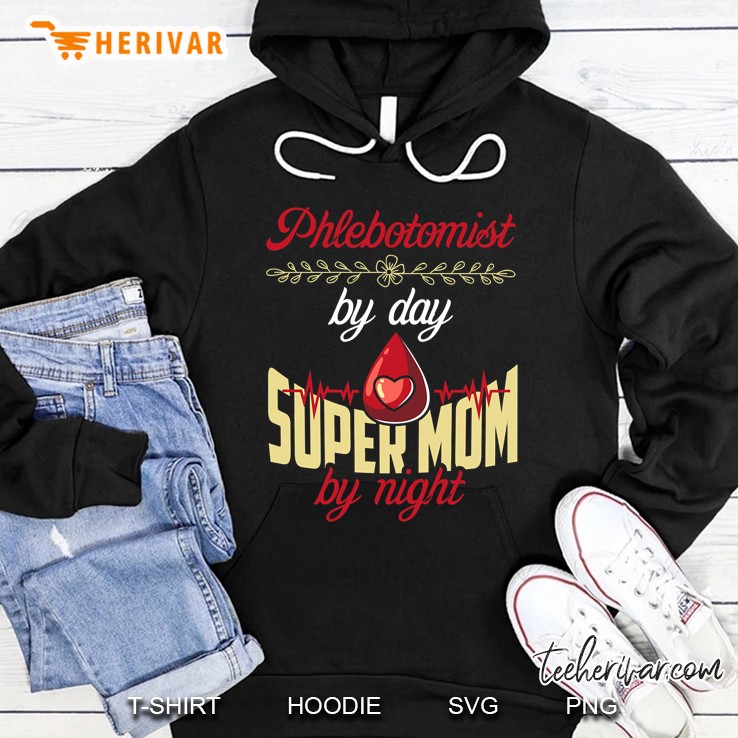 Womens Phlebotomist Mom Shirt Funny Phlebotomy Mother Gift Hoodie