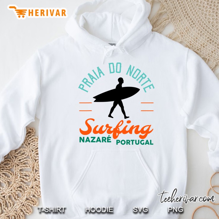 Praia Do Norte Surf Portugal Nazare Surfers Gift Hoodie