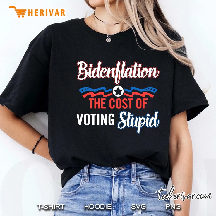 Bidenflation The Cost Of Voting Stupid Anti Biden 4Th July Ladies Tee