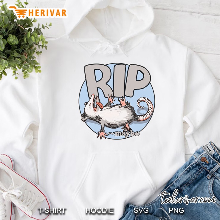 Funny Rip Possum, Maybe Opossum, Funny Opossum Hoodie