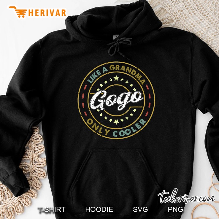 Vintage Gogo Like A Grandma Only Cooler Cute Mother