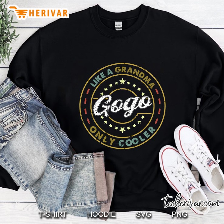 Vintage Gogo Like A Grandma Only Cooler Cute Mother