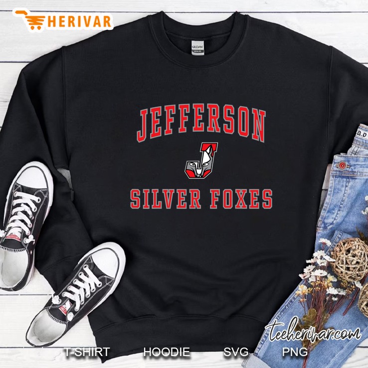 Jefferson Silver Foxes Shirt High School Sweatshirt