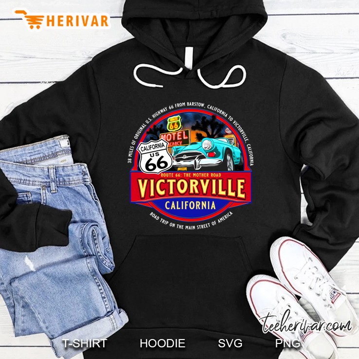 Victorville California Route 66 Main Street America Novelty Hoodie