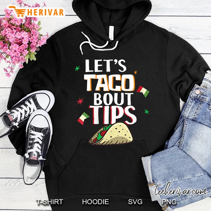 Womens Funny Waitress Bartender Waiter Taco Bout Tips Server Gift V-Neck Hoodie