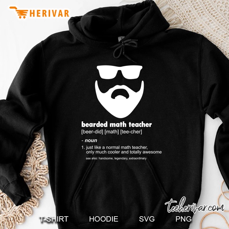 Mens Bearded Math Teacher Shirt Funny Cool Best Math Teacher Gift Hoodie