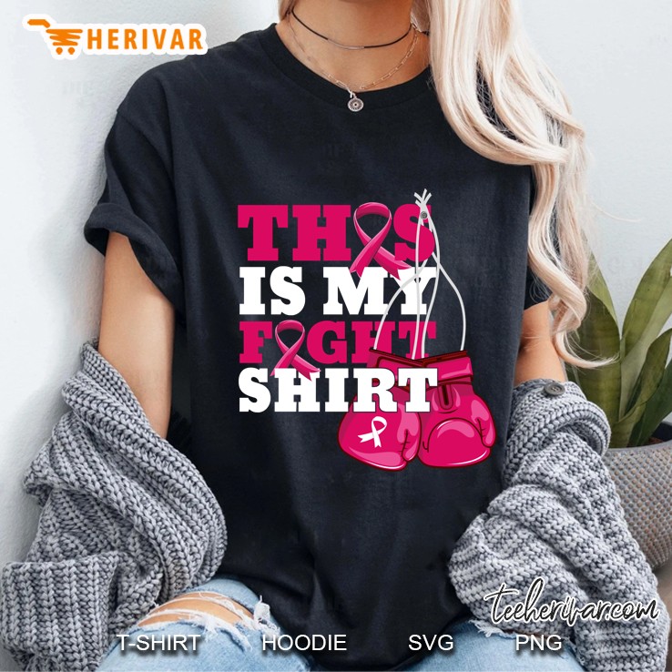This Is My Fight Breast Cancer Fighter Believe Women Pullover Ladies Tee