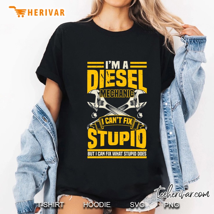 Womens Mens Trucker Diesel Mechanic I Can