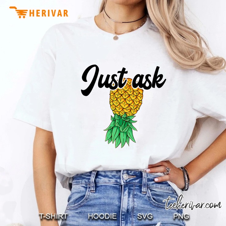 Vintage Upside Down Pineapple Just Ask Subtle Swinger Ladies Tee