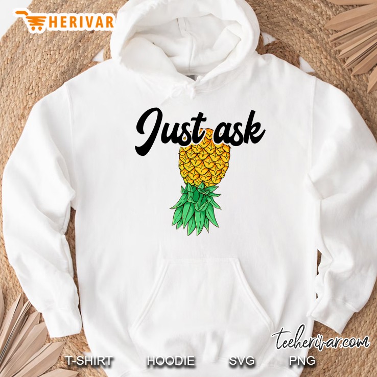 Vintage Upside Down Pineapple Just Ask Subtle Swinger Hoodie