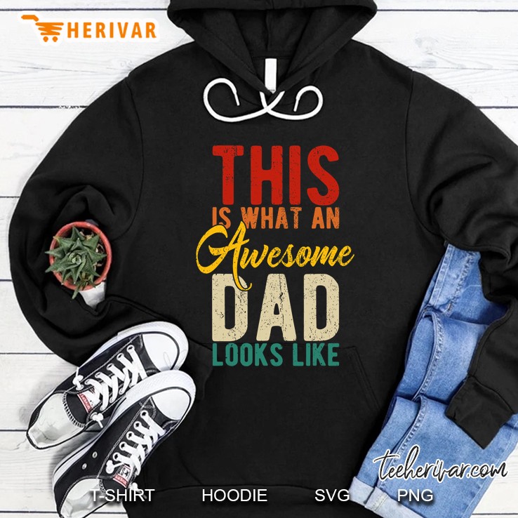 Mens This Is What An Awesome Dad Looks Like Shirts Father
