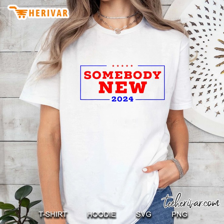 Somebody New 2024 Anti Trump Biden Politics Ladies Tee