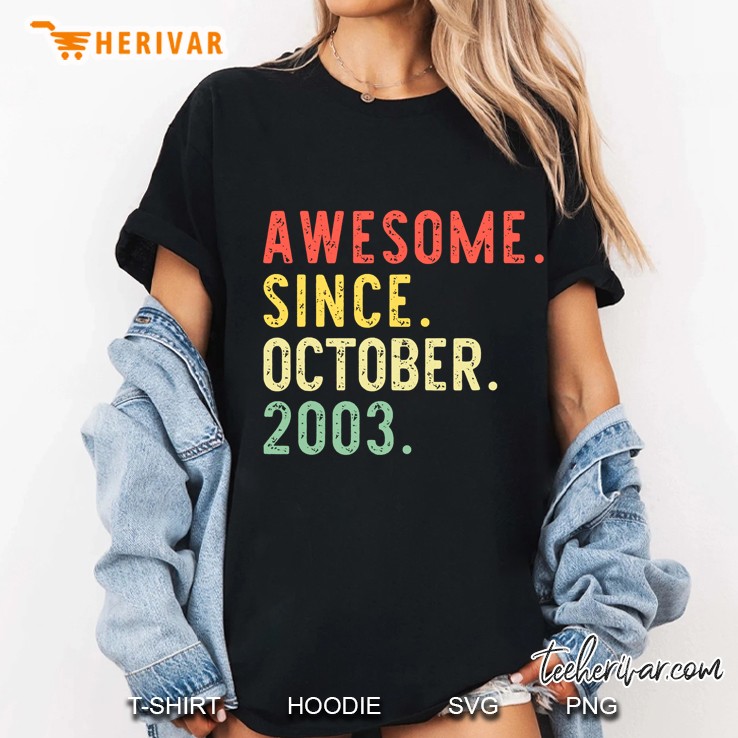 Awesome Since October 2003 Gift 19Th Birthday 19 Years Old Ladies Tee